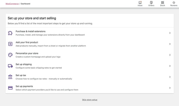 Your WooCommerce dashboard will show you a list of tasks to complete to set up your store